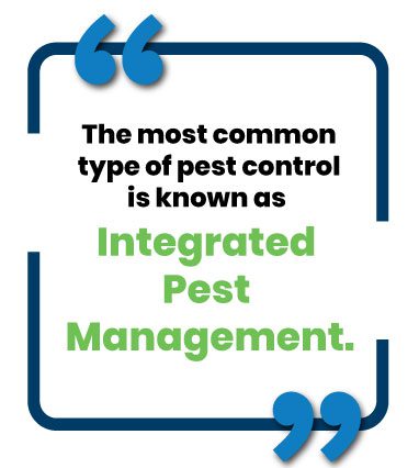 image of text saying ``The most common type of pest control is known as Integrated Pest Management.``